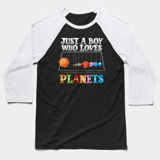 Just A Boy Who Loves Planets I Science Chemistry Baseball T-Shirt